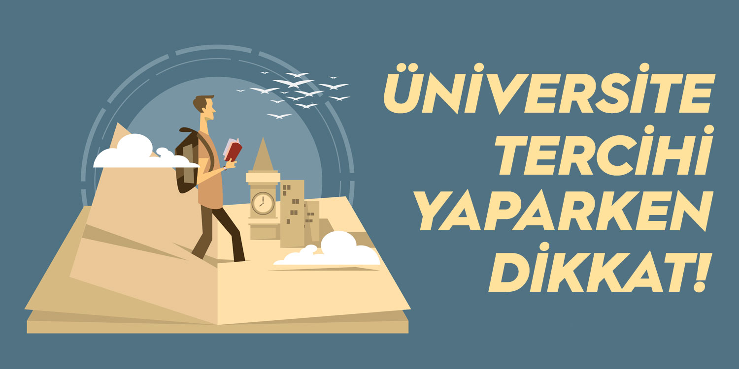 ÜNİVERSİTE/PROGRAM TERCİHLERİNE DOĞRU BAKIŞ AÇISI